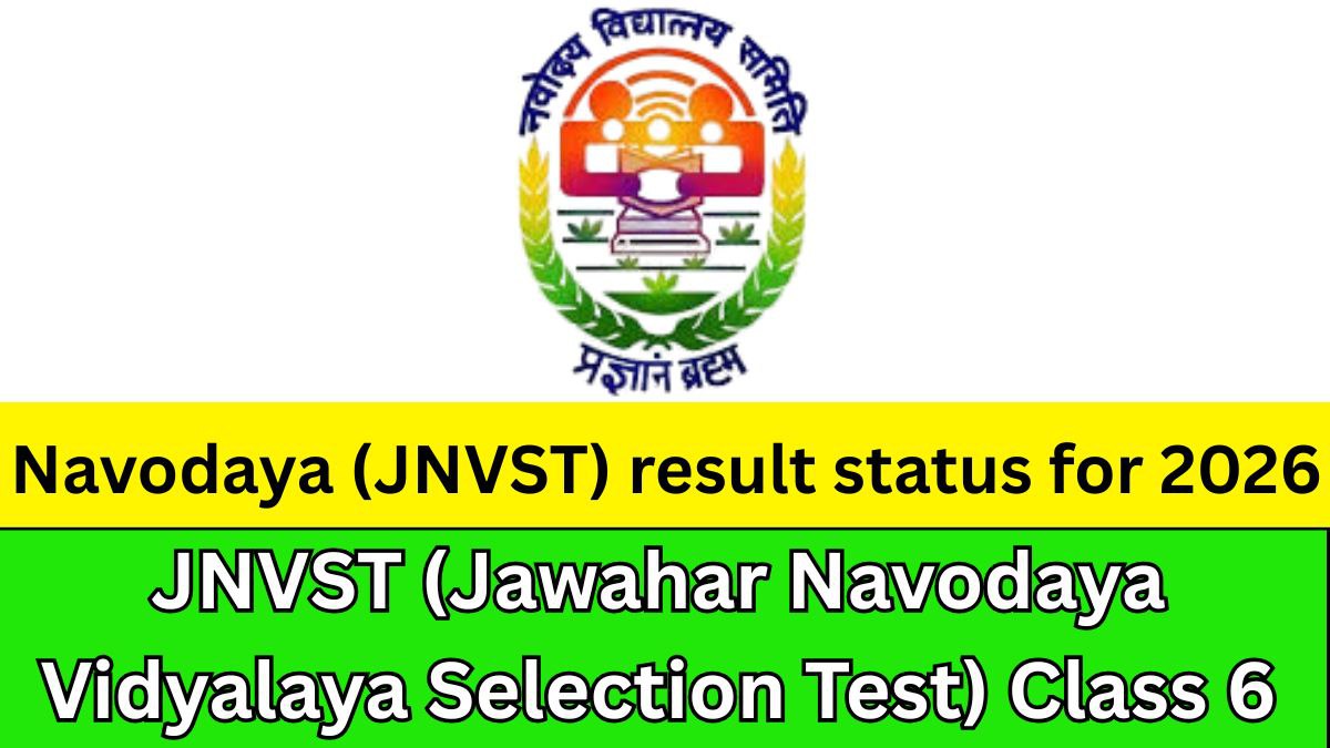 JNVST 2026 Result — सबसे ताजा अपडेट आया सामने, अभी देखें पूरी जानकारी